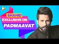 Shahid Kapoor | Padmaavat | Full Interview