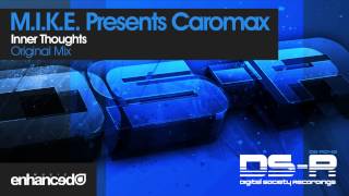 M.I.K.E. Presents Caromax - Inner Thoughts (Original Mix) [OUT NOW]