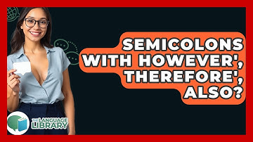 Semicolons With However