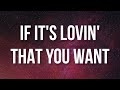 Rihanna - If It&#39;s Lovin&#39; That You Want (Lyrics)