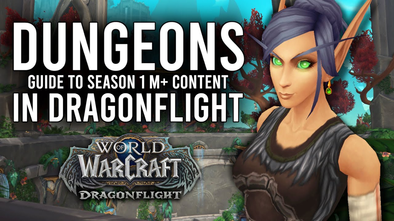Mythic Plus Dungeons Guide: How to Be a Keystone Hero - WoW: Dragonflight  Articles