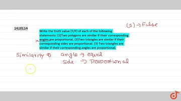 Write the   truth value (T/F) of each of the following statements: (1)Two   polygons are simil