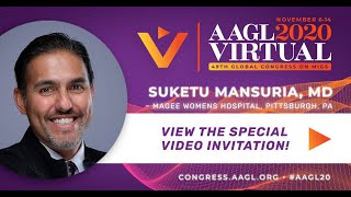 Suketu Mansuria, MD AAGL 2020 Virtual Global Congress Invitation