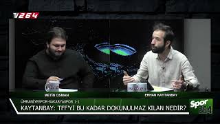 Erhan Kaytanbay ile Spor 264 | 24.Bölüm |  Ümraniyespor-Sakaryaspor | 2023-2024
