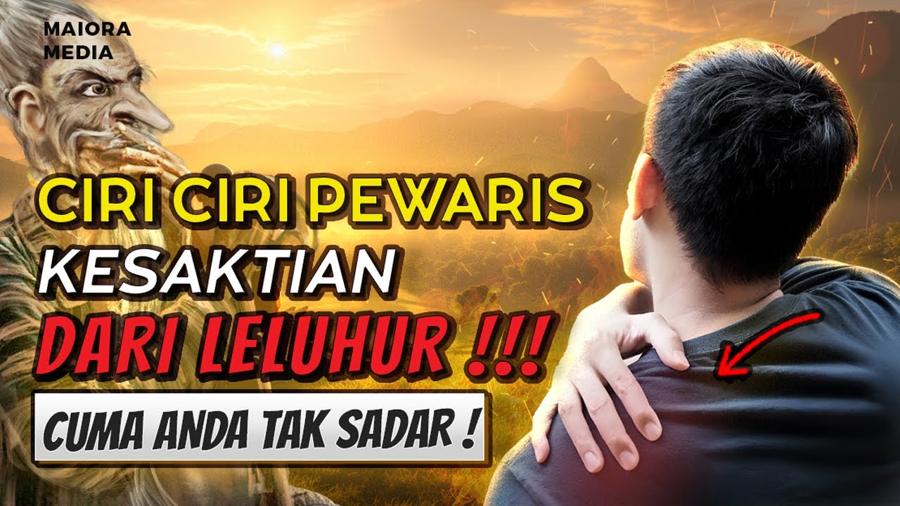 APABILA ANDA MEMILIKI CIRI INI ❗ Selamat , Anda Memiliki Ilmu Kesaktian Dari Leluhur , Sadarilah !