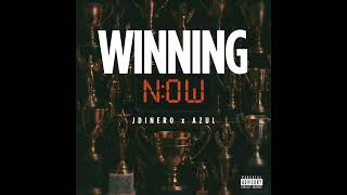 Famous Jdinero - Winning Now Ft Azul @365azul Wealth
