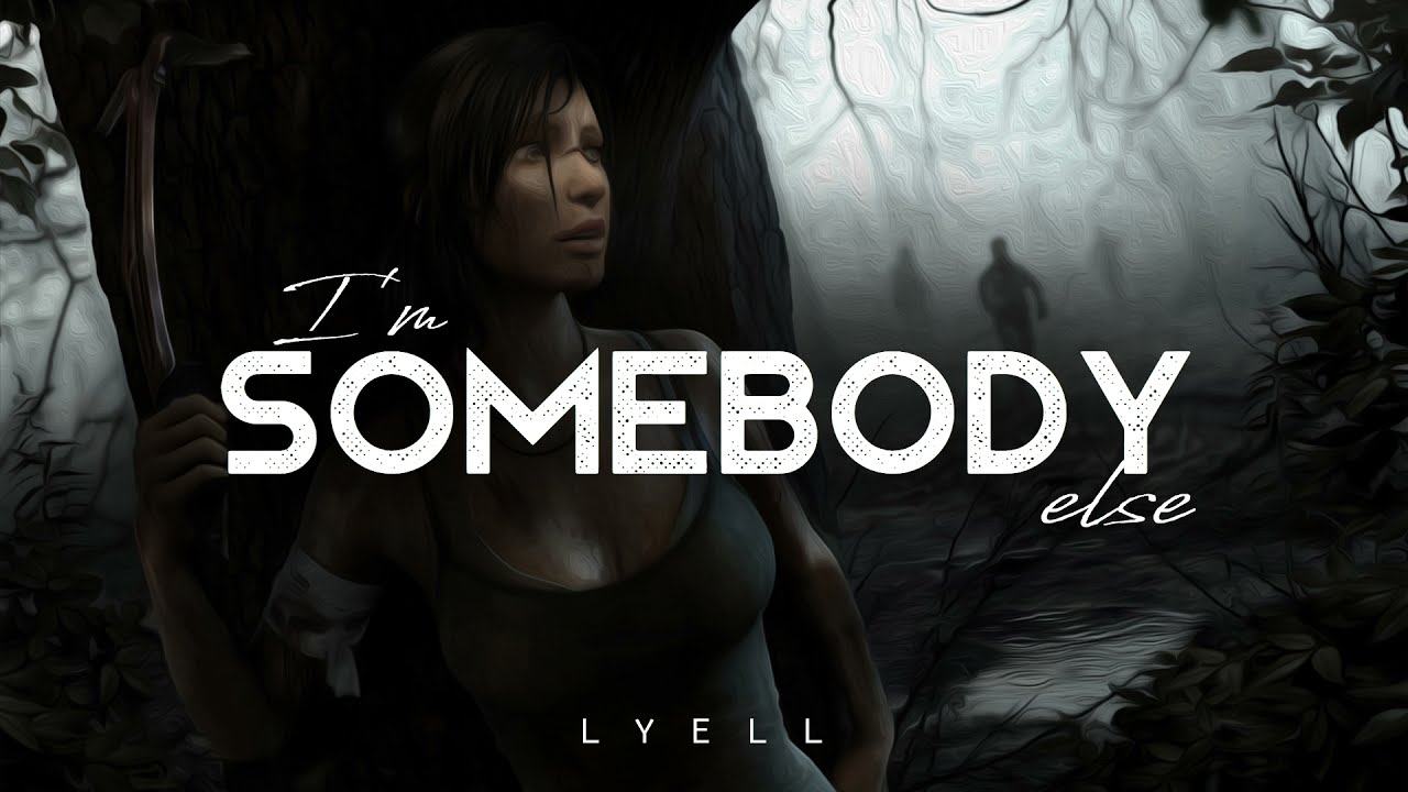 I'm Somebody Else - LYELL (LYRICS) - YouTube