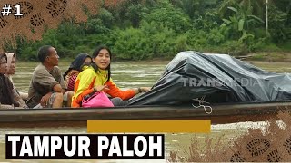 TAMPUR PALOH | JEJAK PETUALANG (10/12/24) Part 1