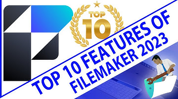 Top 10 Things to Know About the Brand New FileMaker 2023 Release