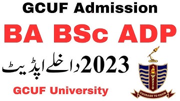 BA BSc ADP Admission 1st Annual 2023 GCUF | GCUF University Official