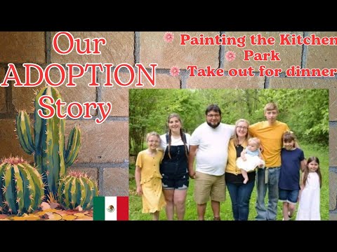 ADOPTION Story & DAY in OUR LIFE in MÉXICO- Painting our Kitchen, Park Fun, Take Out thumbnail