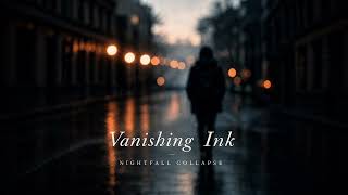 Nightfall Collapse - Vanishing Ink