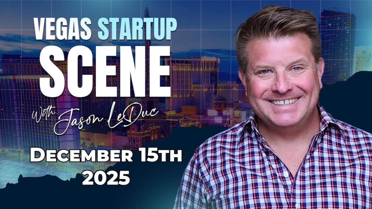 Vegas Startup Scene December 15th 2025 - Nevada’s Startup Momentum Is Exploding!