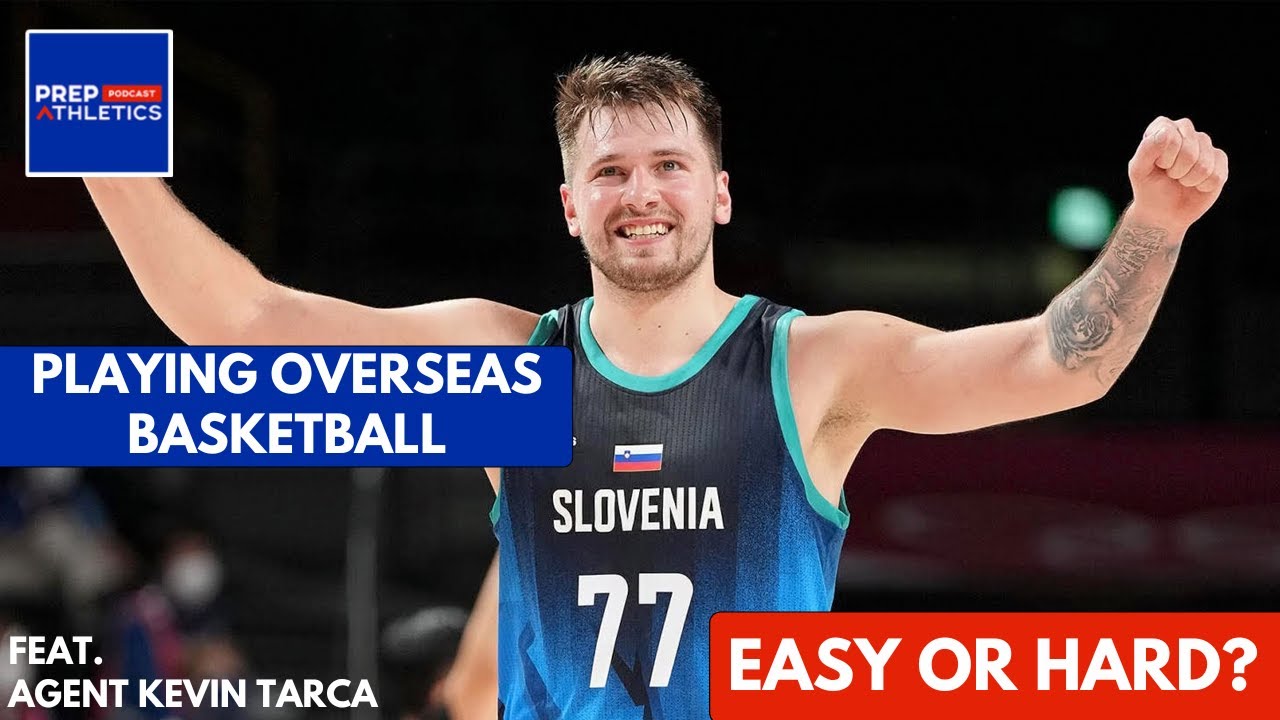 How Hard or Easy is it to Play International Professional Basketball feat. Agent Kevin Tarca