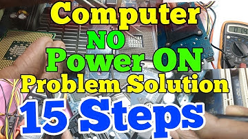 No Power On Computer !! how to fix won