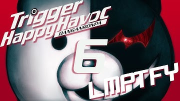 Danganronpa: Trigger Happy Havoc Part 6 - LMPTFY