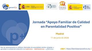 👐 Jornada “Apoyo Familiar de Calidad en Parentalidad Positiva”