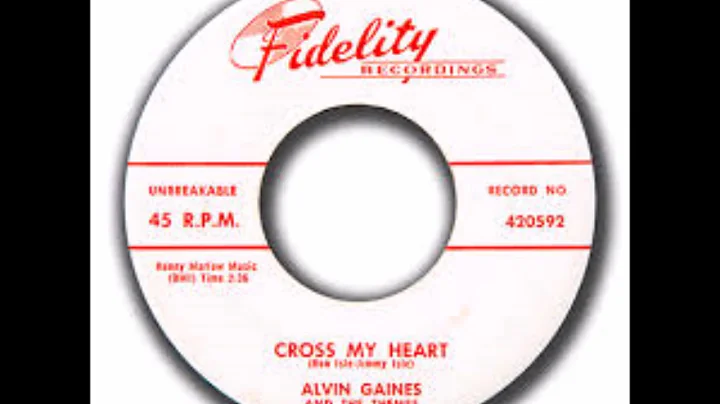 ALVIN GAINES & THE THEMES - CROSS MY HEART / LET'S...