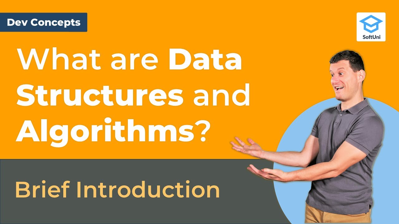 What are Data Structures and Algorithms? [Dev Concepts #5]