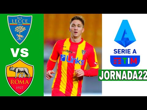 Lecce vs Roma en vivo | SERIE A | J22