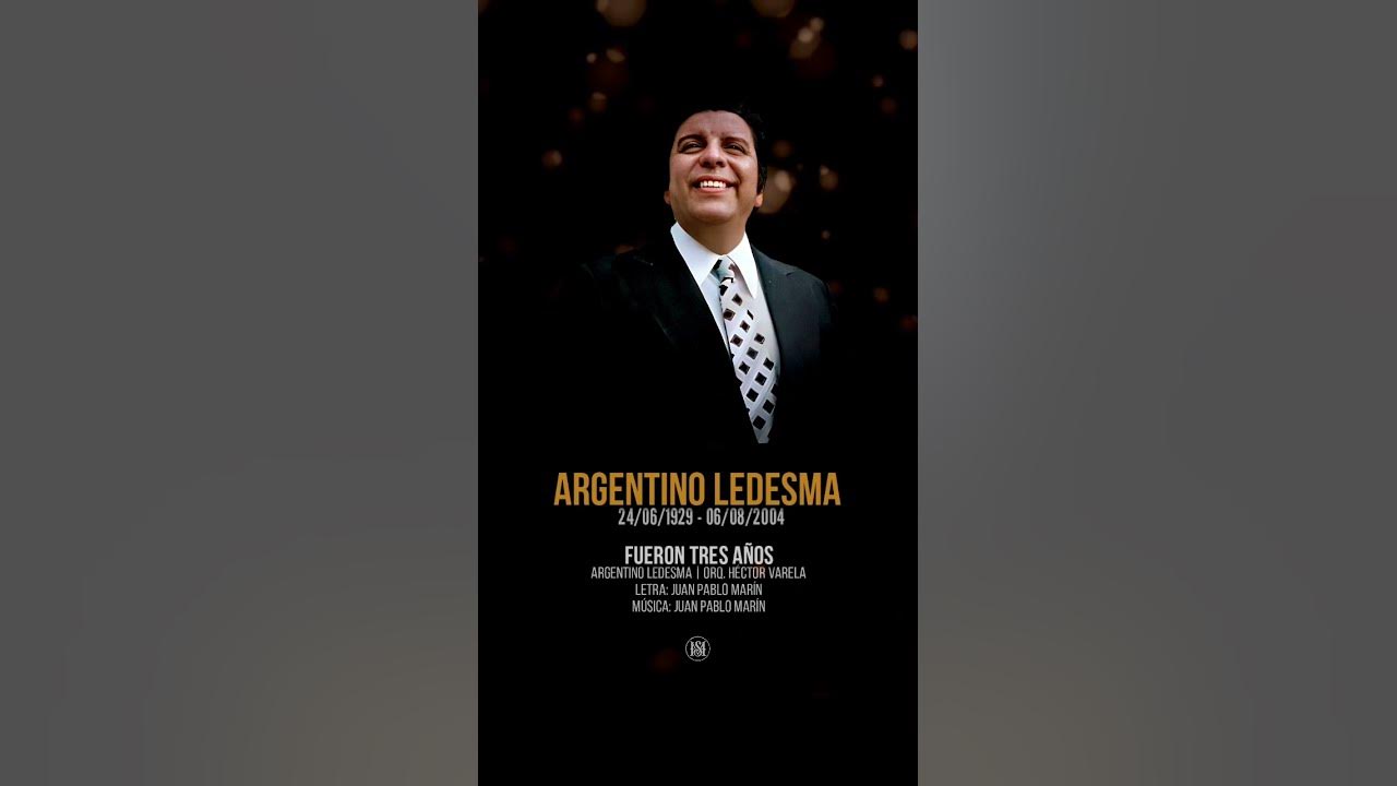 FUERON TRES AÑOS - Argentino Ledesma | Orq. Héctor Varela. A 95 años de su nacimiento #Tango #Gotan
