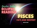 &quot;FATE, DESTINY!!!&quot; PISCES ECLIPSE READING ♓️ MARCH/APRIL 2024