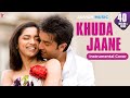 Khuda Jaane (Instrumental Cover) | Bachna Ae Haseeno, Ranbir K, Deepika, Vishal, Shekhar, KK, Shilpa
