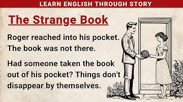 Learn English through Stories Level 3 ⭐ The Strange Book - Improve your English | English Audiobook