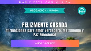 Happily Married | Affirmations of Love and Marriage in Reggaeton and Rumba Happily Married | Affirmations of Love and Marriage in Reggaeton and Rumba