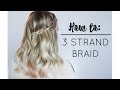 Braiding 101: How to 3 Strand Braid *NEW SERIES*