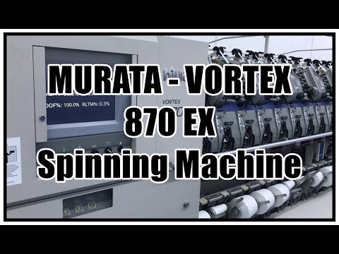 MURATA - VORTEX 870 EX - Spinning Machine  Eng Hafiz Mirza Zeeshan