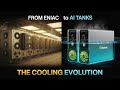 The Secret History of Computer Cooling From ENIAC to AI Tanks