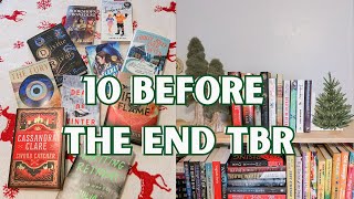 10 Before The End | END OF YEAR TBR 🎄❄️