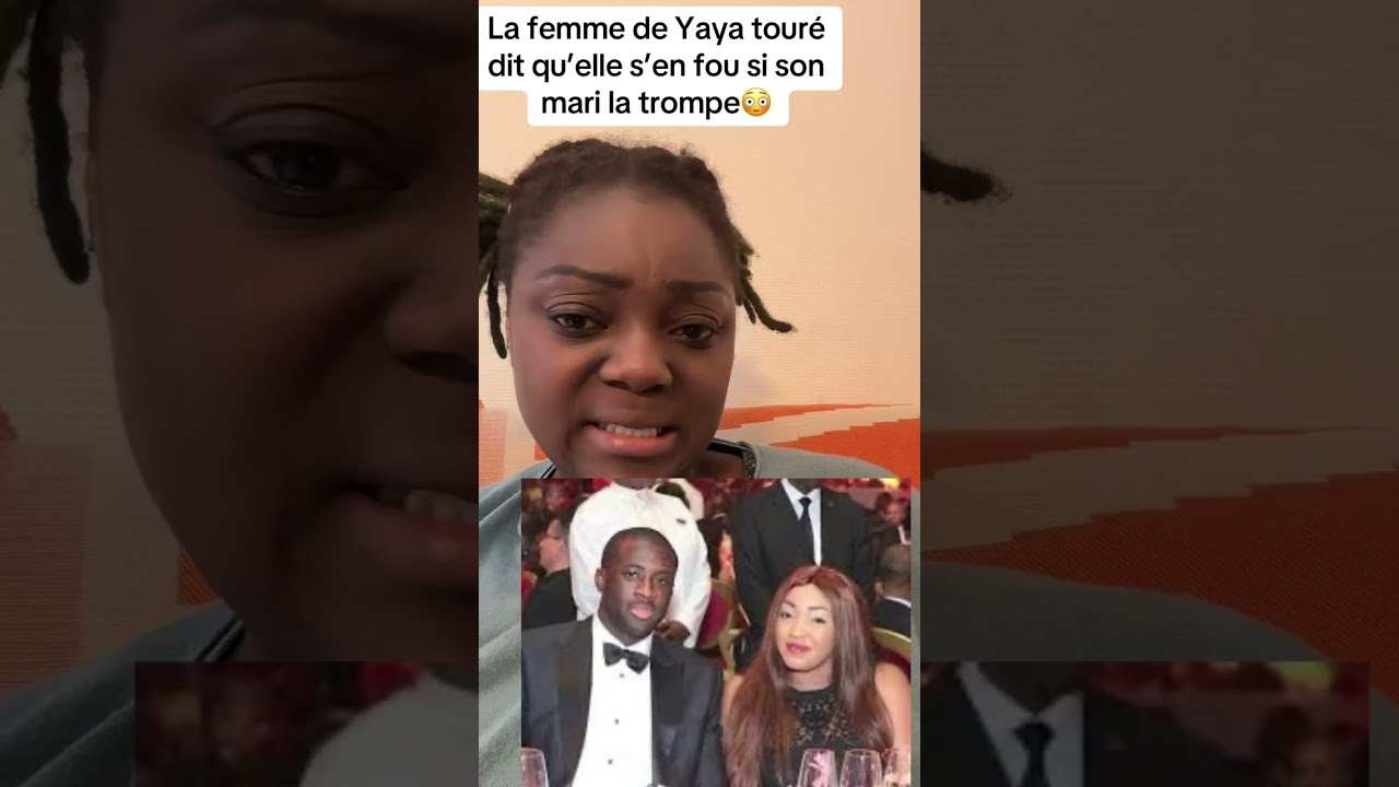 Yaya touré et sa femme: j’accepte l’infidélité de mon mari 