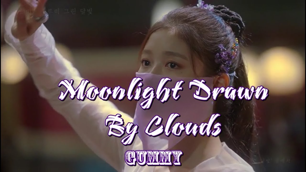 [ Phiên âm tiếng việt ] Moonlight Drawn by Clouds