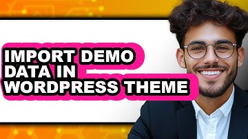 How to Import Demo Data in Wordpress Theme (updated)