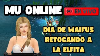 DIA DE ELFAS CONVERSANDO - HAZ TUS CONSULTAS 👑 | Mu Online S19.2💥