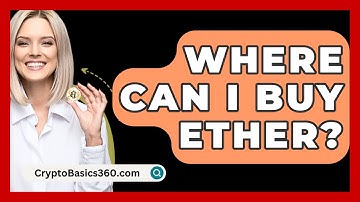 Where Can I Buy Ether? - CryptoBasics360.com
