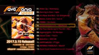 【2017/3/15 Release】EDP presents ravemania speed【Crossfade Demo】