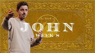 Hearing God in a Loud World | Book of John | Week 8