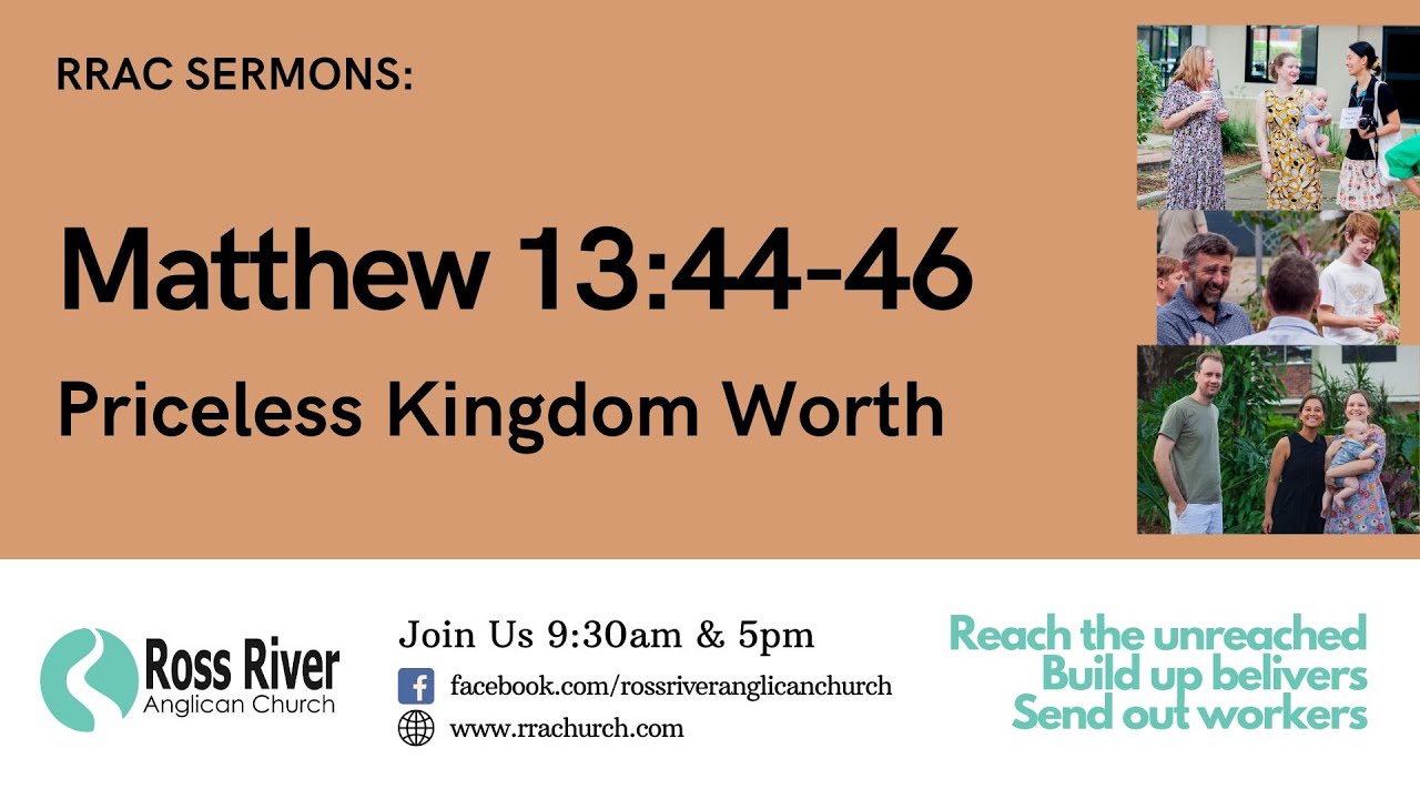 44 46 Matthew 13:44-46 - Priceless Kingdom Worth - 02 March 2025 - YouTube