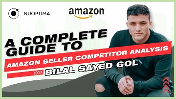 A complete Guide to Amazon Seller Competitor Analysis