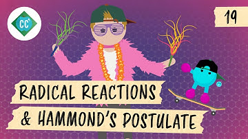 Radical Reactions & Hammond