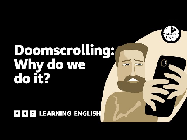 Doomscrolling - What Is It - Why Do We Do it