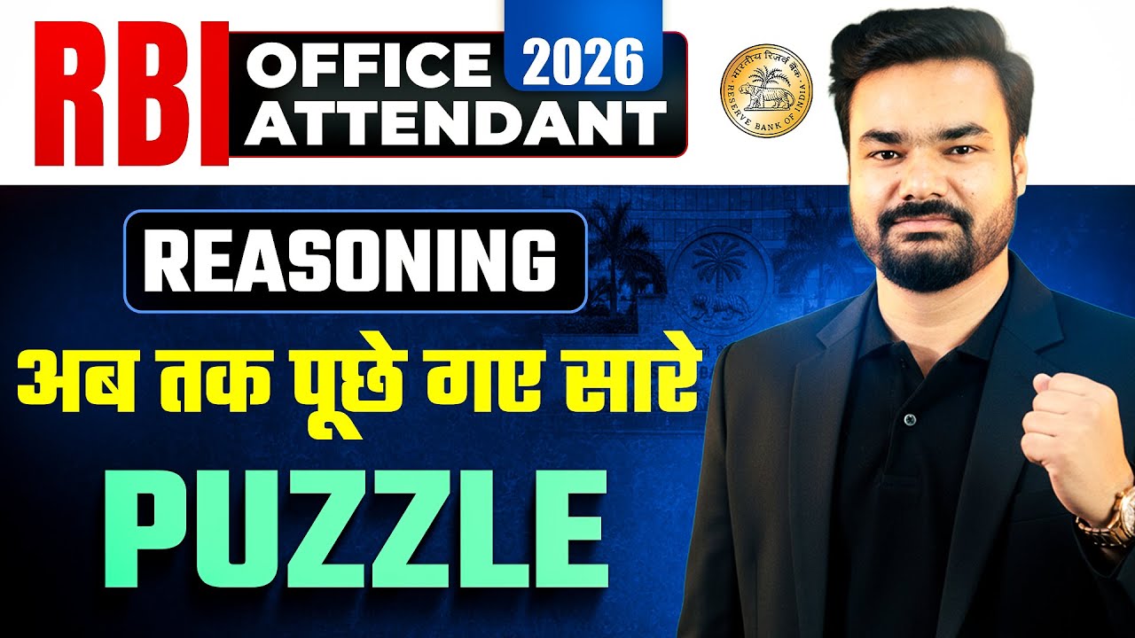RBI Office Attendant 2026 | Reasoning Puzzle | अब तक पूछे गए सारे Questions | Complete Coverage
