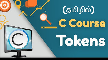 C Tokens in Tamil (C Course in Tamil)