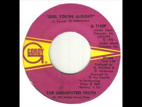 The Undisputed Truth Girl You're Alright