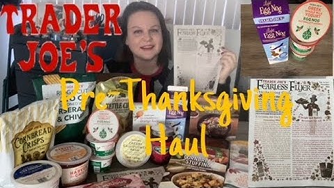 Trader Joe’s Pre-Thanksgiving Haul