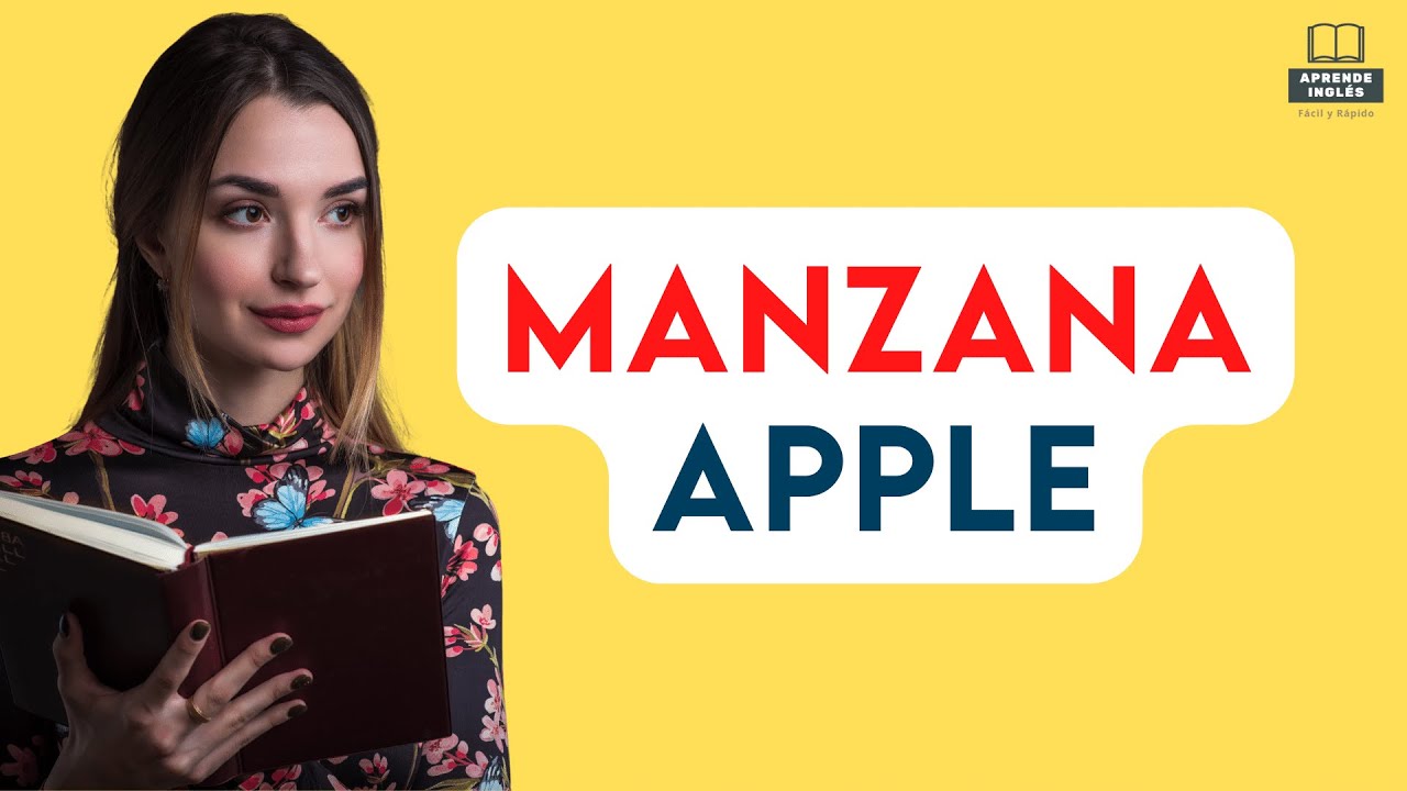 Cómo se dice manzana en inglés - YouTube