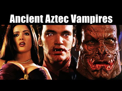 From Dusk Till Dawn Trilogy Explained - Aztec Vampires